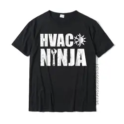 HVAC Ninja Career Technician T-Shirt On Sale Design Tshirts Cotton Men Tops Shirt Hip Hop