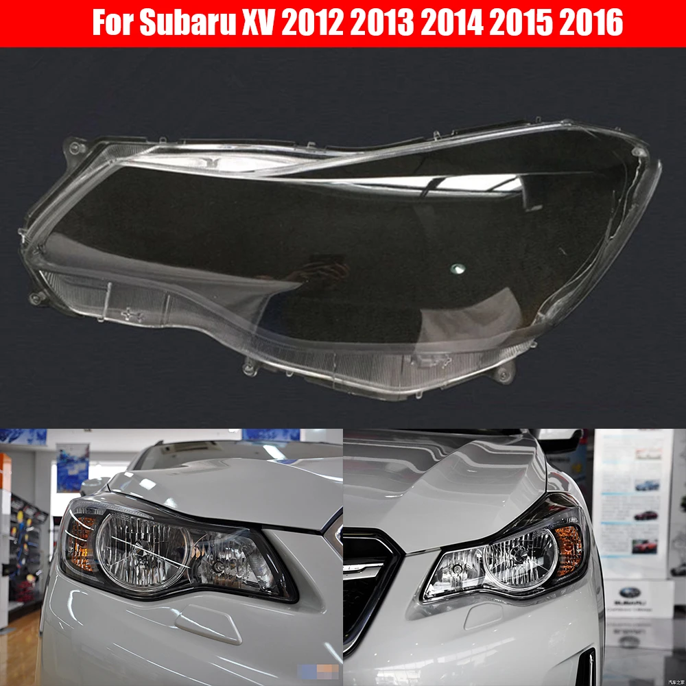 

Car Headlamp Lens For Subaru XV 2012 2013 2014 2015 2016 Car Replacement Auto Shell Cover