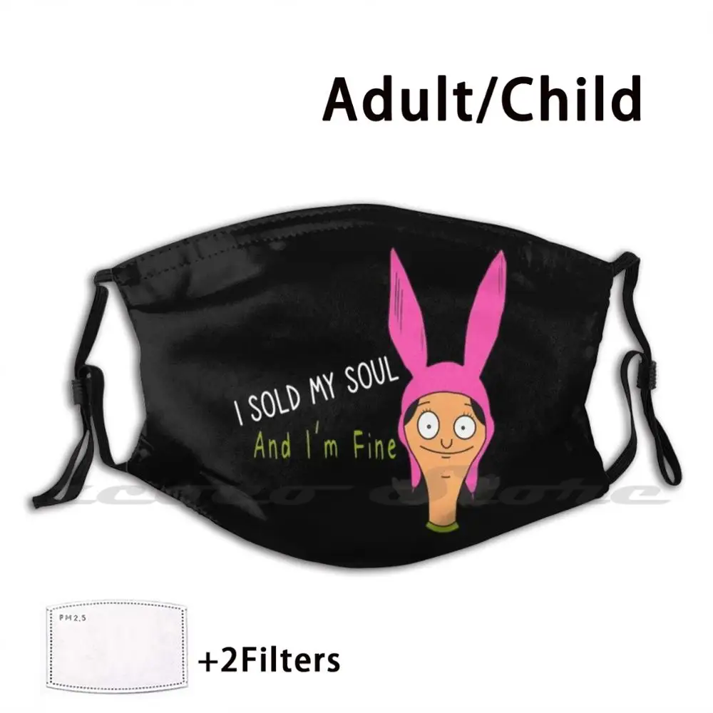 

I Sold My Soul And I'm Fine Mask Adult Child Washable Pm2.5 Filter Logo Creativity Louise Bunny Ears I Sold My