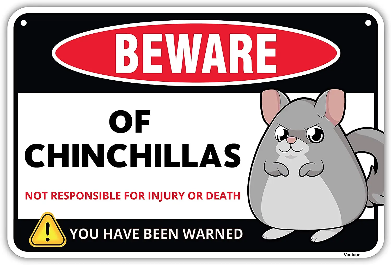 Venicor Beware of Chinchillas Sign - 8 x 12 Inches - Aluminum - Chinchilla Cage Accessories Decor Stuff Supplies Toys