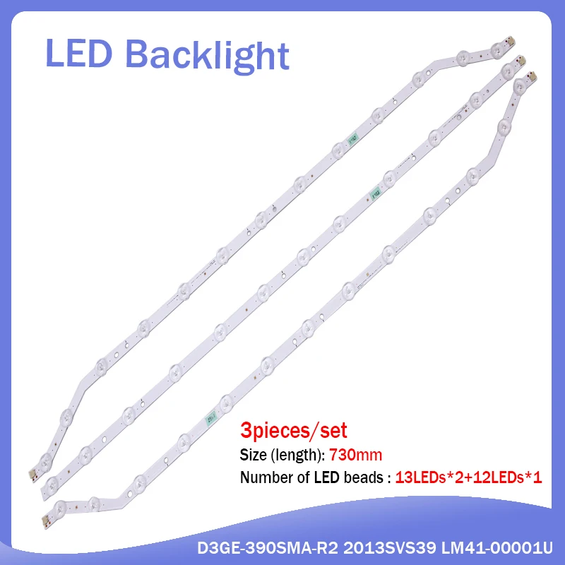 

3pcs LED Backlight strip lamp D3GE-390SMB-R2 D3GE-390SMA-R2 2013SVS39 LM41-00001U LM41-00001T BN96-28764A BN96-28765A