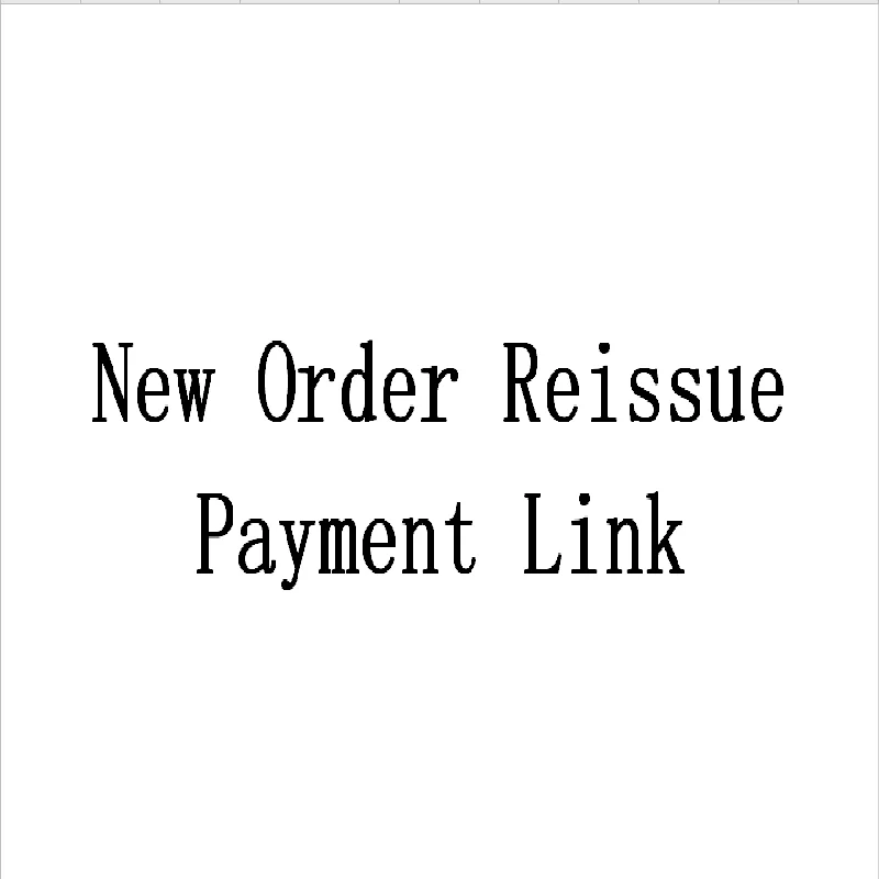 New order or reissue order payment link