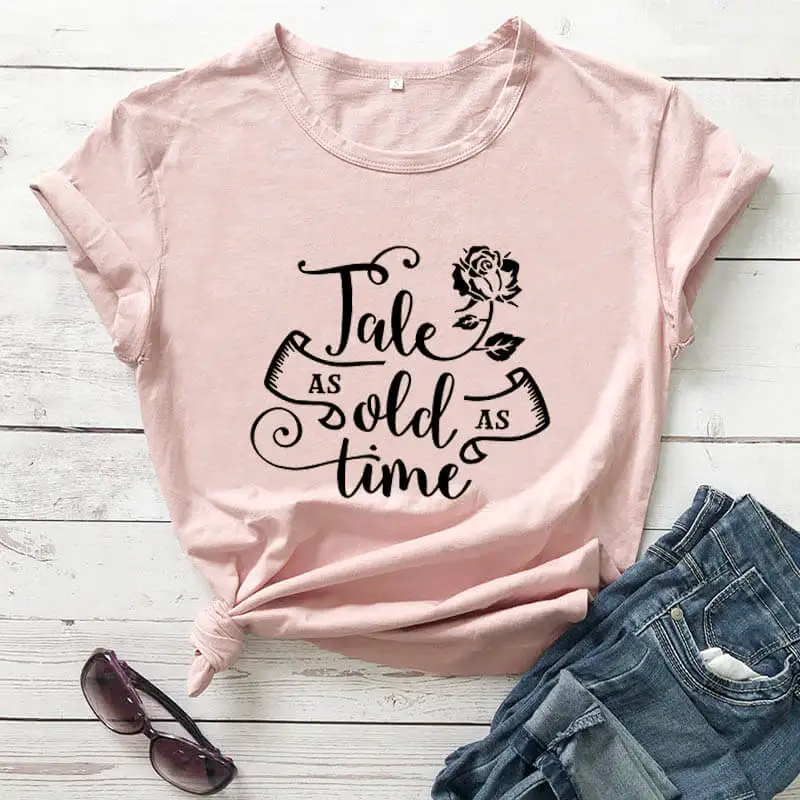 

Tale as old as time Graphic New Arrival Women's Summer Funny Casual 100%Cotton T-Shirt family shirt for women