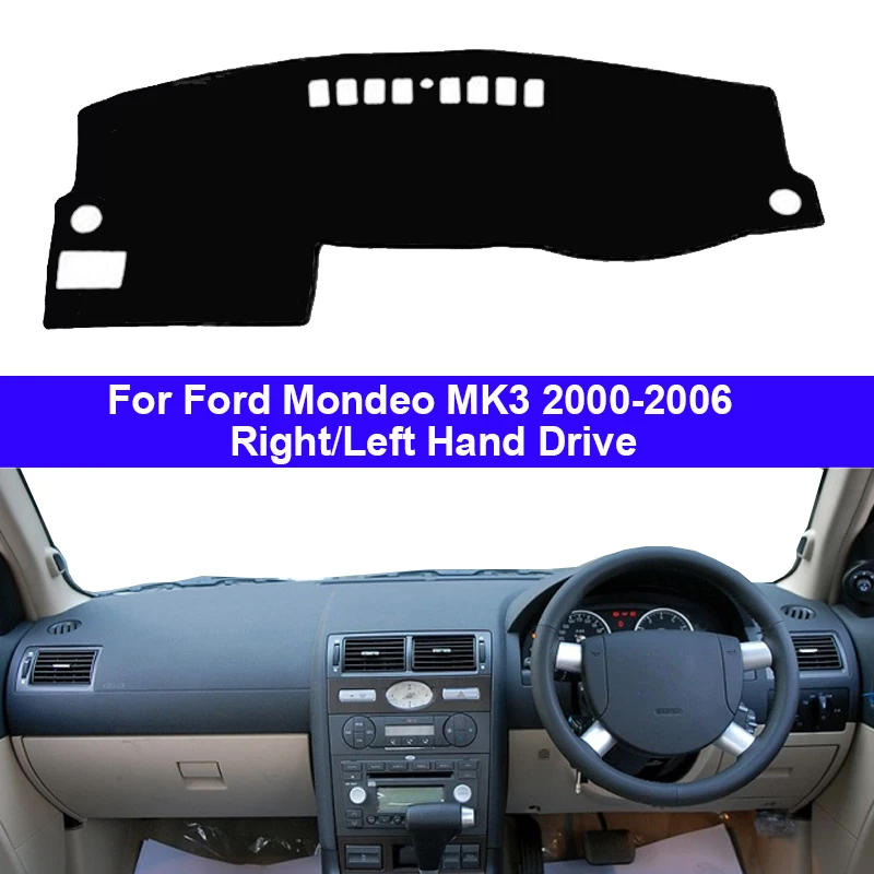 Car Dashboard Cover Dash Mat Carpet Cape For Ford Mondeo MK3 2000 2001 2002 2003 2004 2005 2006 LHD RHD Auto Sunshade  2 Layers