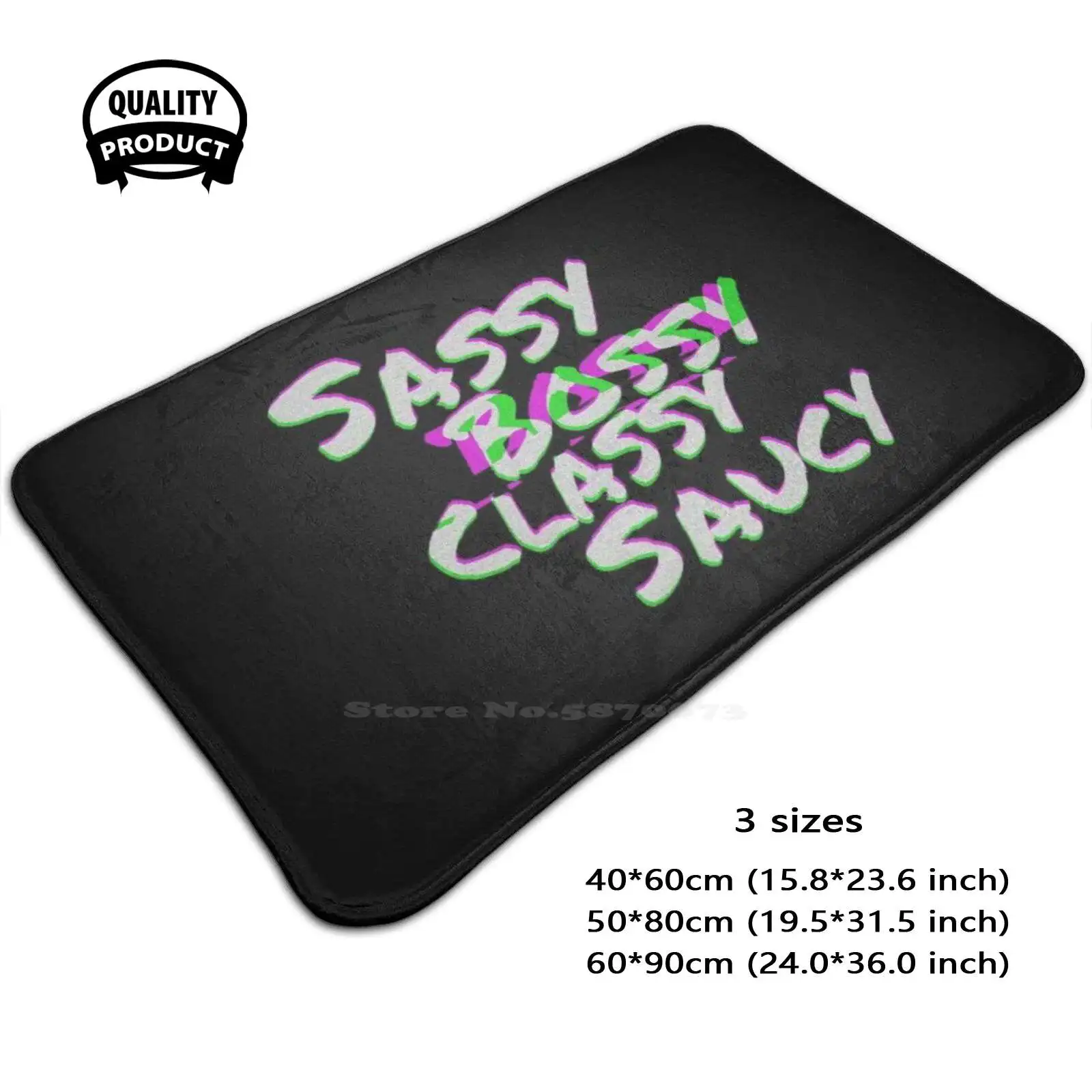 Sassy Bossy Classy Saucy Soft Cushion Home Carpet Door Mat Car Rug Sassy Love Classy Fashion Cute Like Style Sexy Beautiful