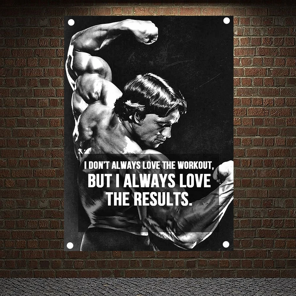 I DON'T ALWAYS LOVE THE WORKOUT, BUT I ALWAYS LOVE THE RESULTS  Exercise Fitness Banners Flags Bodybuilding Sports Gym Decor