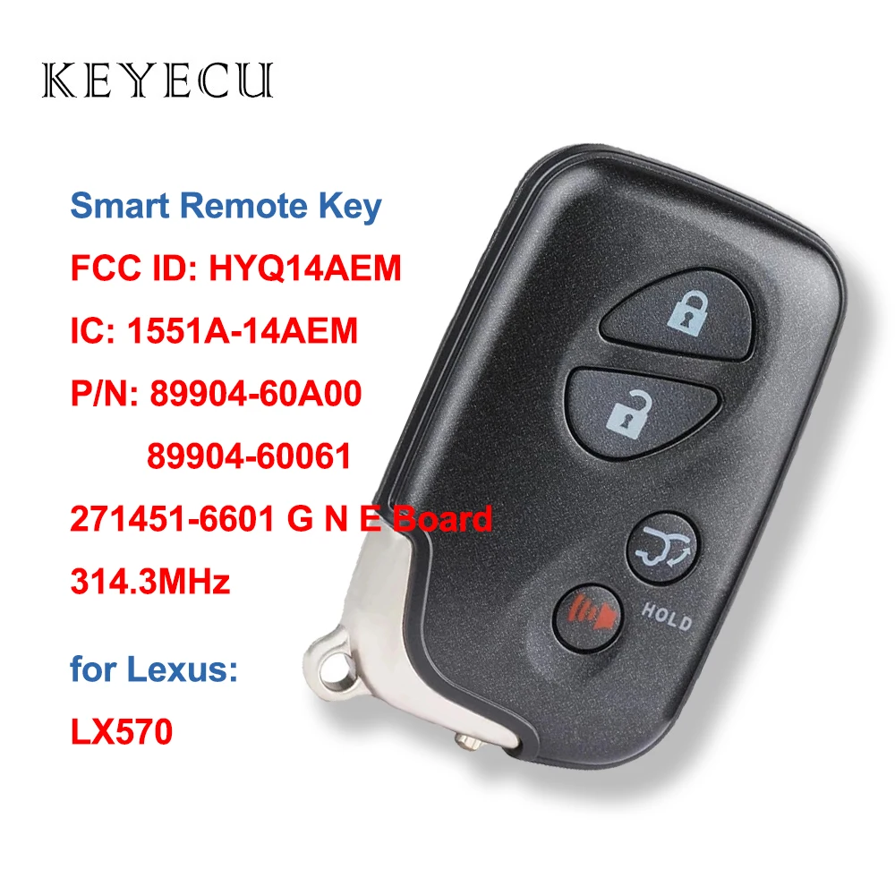 

Keyecu Smart Remote Control Car Key Fob 4 Buttons 314.3MHz for Lexus LX570 FCC ID: HYQ14AEM Board ID: 271451-6601 G N E