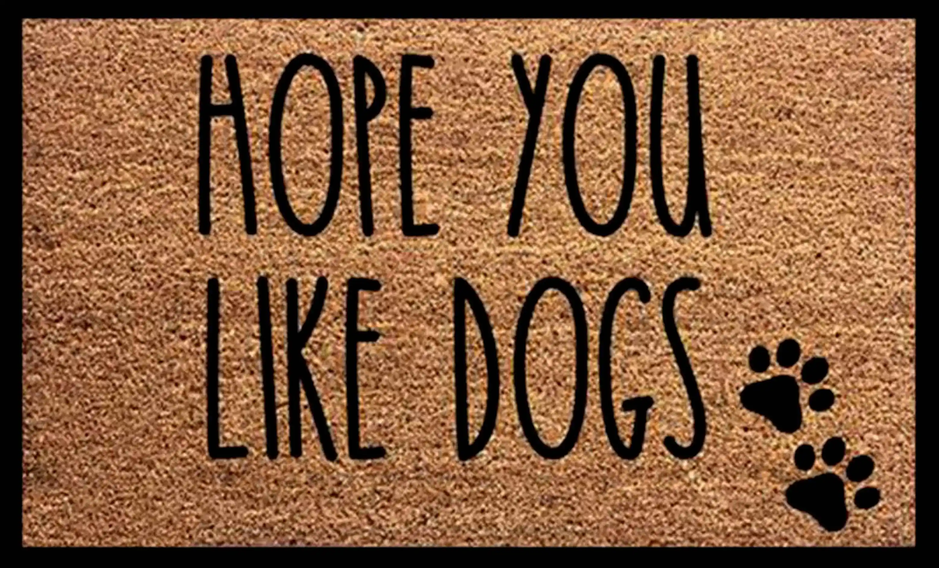 

HOPE YOU LIKE DOGS Doormat Welcome Mat,Individual&Modern style for Dog Lovers for Home Decorative Home decoration Car accessorie