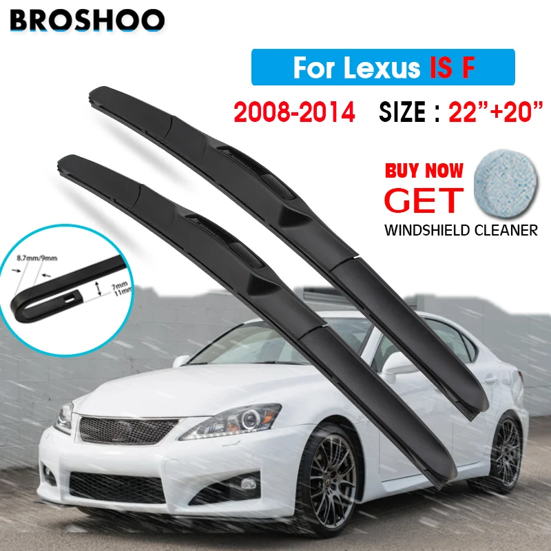 

Car Wiper Blade For Lexus IS F 22"+20" 2008-2014 Atuo Windscreen Windshield Wipers Blades Window Wash Fit U Hook Arms