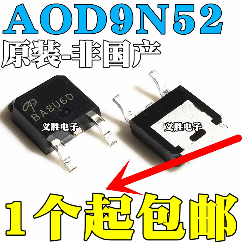 New original for AOD9N52 MOS Field effect tube 9A 520V TO252 D9N52 MOS field effect tube 9 a 520 v patches, electronic component