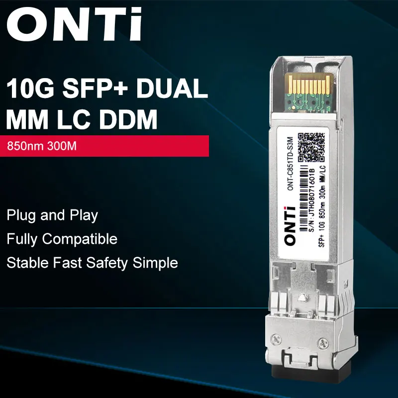 ONTi 10GB SPF+ 850nm 300m LC DUAL Optical Connector Multi-Mode Module With Cisco/Mikrotik/Huawei Switch Full Compatible