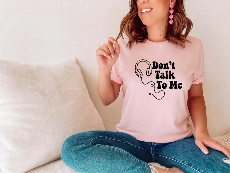 Sugarbaby Don't Talk To Me Funny Graphic T shirt Sarcasm Cotton t shirt Leave Me Alone Slogan t shirt Women Tee Drop Ship