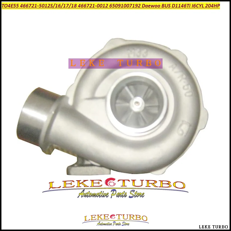 Turbo TO4E55 466721 466721-5012S 466721-0016 466721-0017 466721-0018 466721-0012 65091007192 For Daewoo BUS D1146Ti I6CYL 204HP