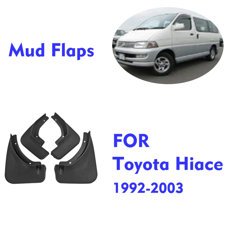 

FOR Toyota Hiace 1992-2003 Mudguards Fender Mudflaps Guard Splash Mud Flap Car Accessories Auto Styline Front Rear 4pcs Mudguard