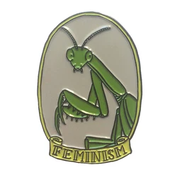 Feminism Praying Mantis Brooch Feminist Mascot Enamel Pin Spirit Animal badge girl power accessory