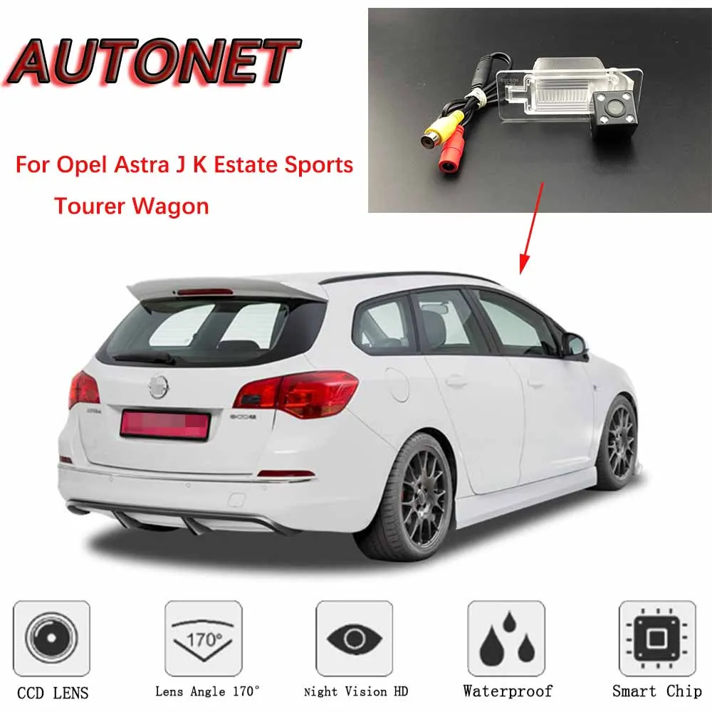 AUTONET Backup Rear View camera For Opel Astra J K Estate Sports Tourer Wagon Night Vision/license plate camera/parking Camera