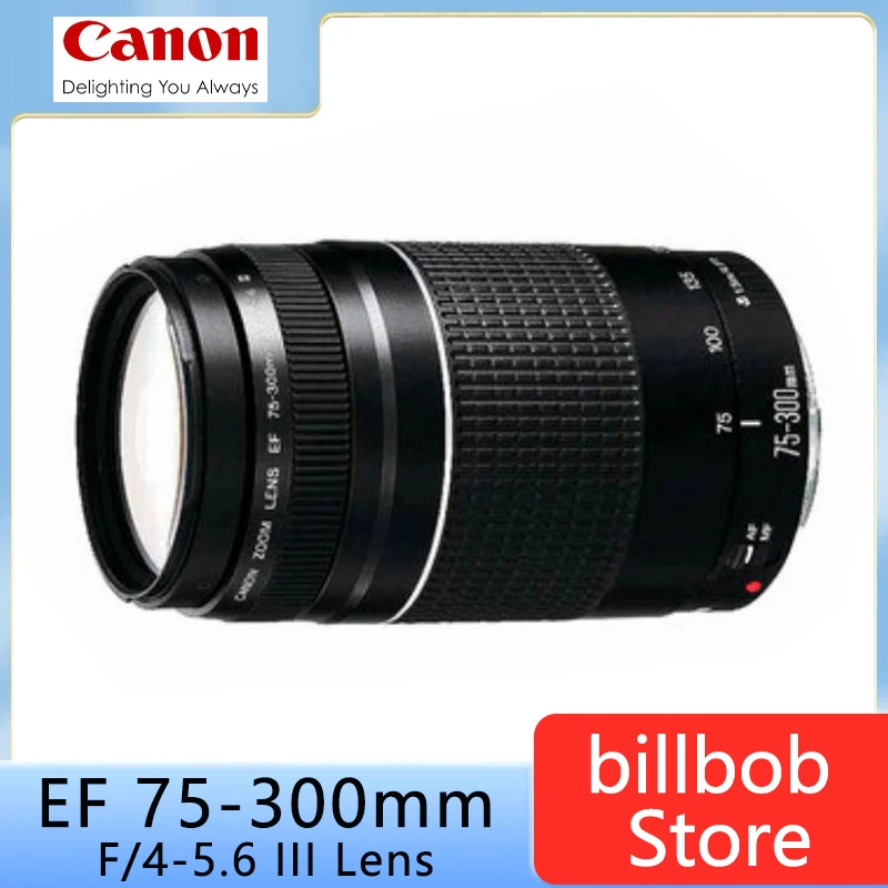 Canon 75-300 lens EF 75-300mm F/4-5.6 III Telephoto Lenses for Canon 550D 600D 700D 750D 760D 1300D 60D 70D 80D  6D T6 T3i T5i