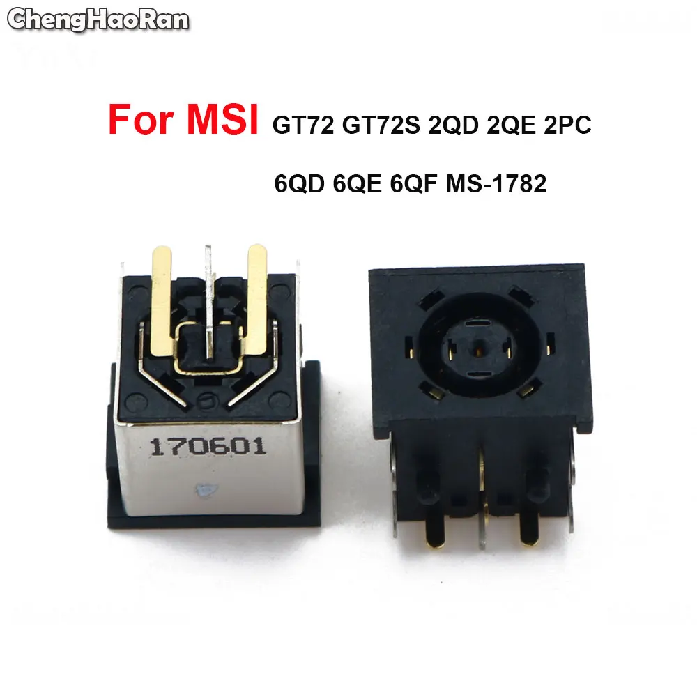 ChengHaoRan 1Pc For MSI GT72 GT72S 2QD 2QE 2PC 6QD 6QE 6QF MS-1782 New DC Power Jack Charging Connector Port Scoket Plug