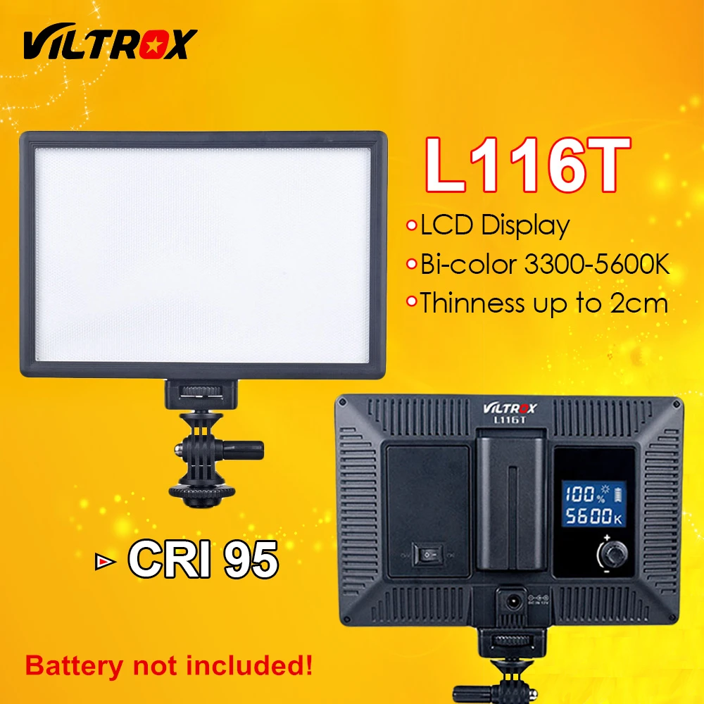 

Viltrox L116T LED Video Light Ultra thin LCD Bi-Color & Dimmable DSLR Studio LED Light Lamp Panel for Camera DV Camcorder