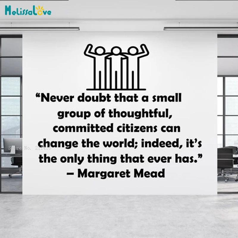 Never Doubt Tha a Small Group of Thoughtful Wall Sticker Vinyl Teamwork Decals Motivational Art Murals Removable YT6038