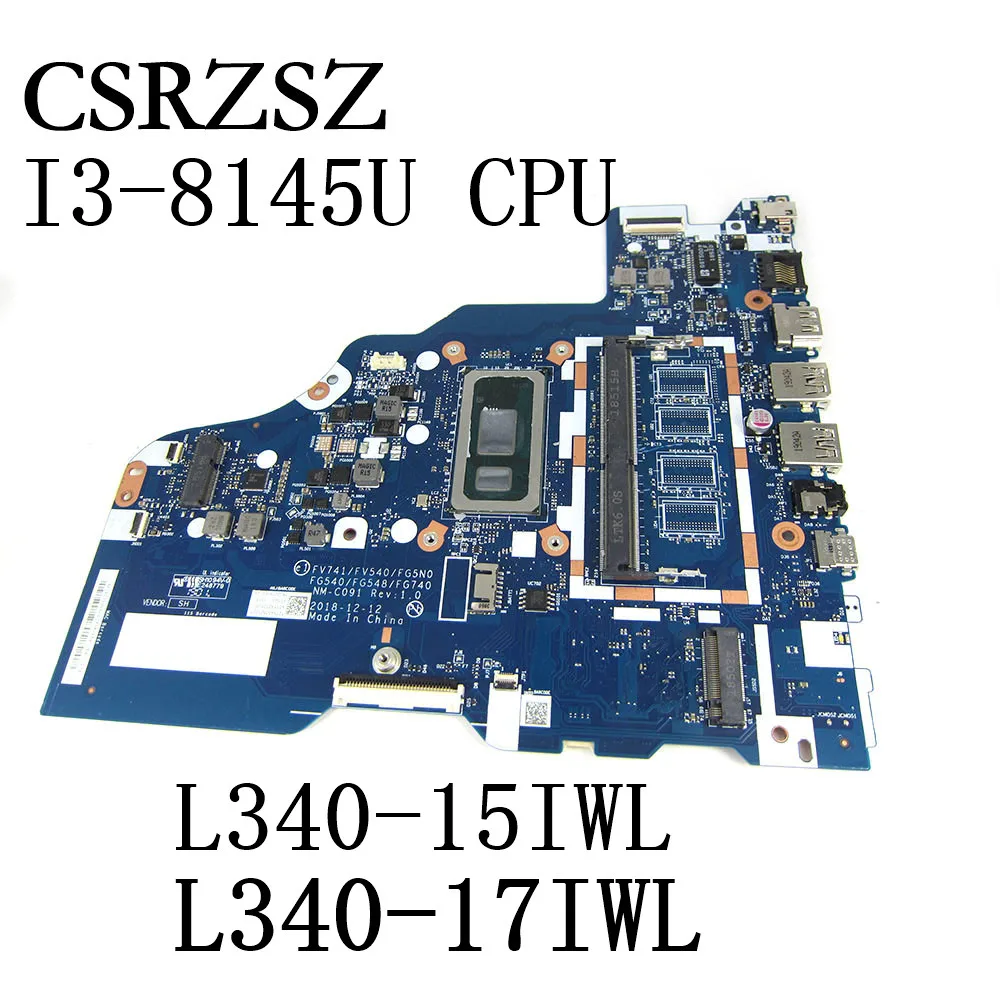 

For Lenovo Ideapad L340-15IWL L340-17IWL Laptop Motherboard I3-8145U CPU 5B20S41685 FV741/FV540/FG5N0 FG540/FG548/FG740 NM-C091