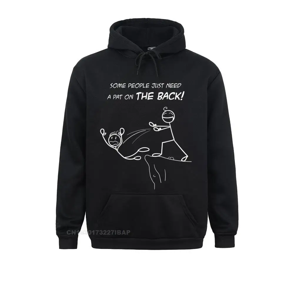 Some People Just Need a Pat on the Back Hoodie Gift Leisure Fall Men Hoodies Outdoor Hoods Oversized Long Sleeve Sweatshirts