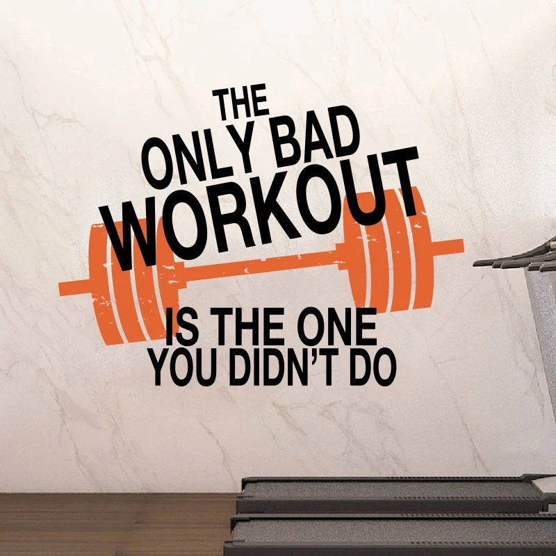 Gym The Only Bad Work Out Is The One You Didn't Do Wall Stickers Inspiration Quotes For Sports Wall Deacal Workout Fitness Viny