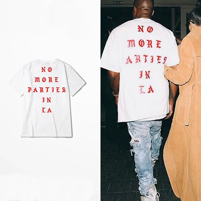 2024 Hot Hip Hop Kanye West Pablo I Feel Like Paul Yzy NO MORE PARTIES IN LA T Sshirts Men Women Street Tee 100% Cotton