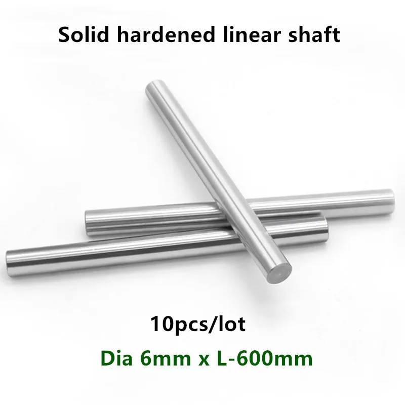 

10pcs linear shaft rod Dia 6mm x length 600mm Cylinder Chrome Plated Liner Rods axis round bar SFC6x600mm CNC parts 3D printer