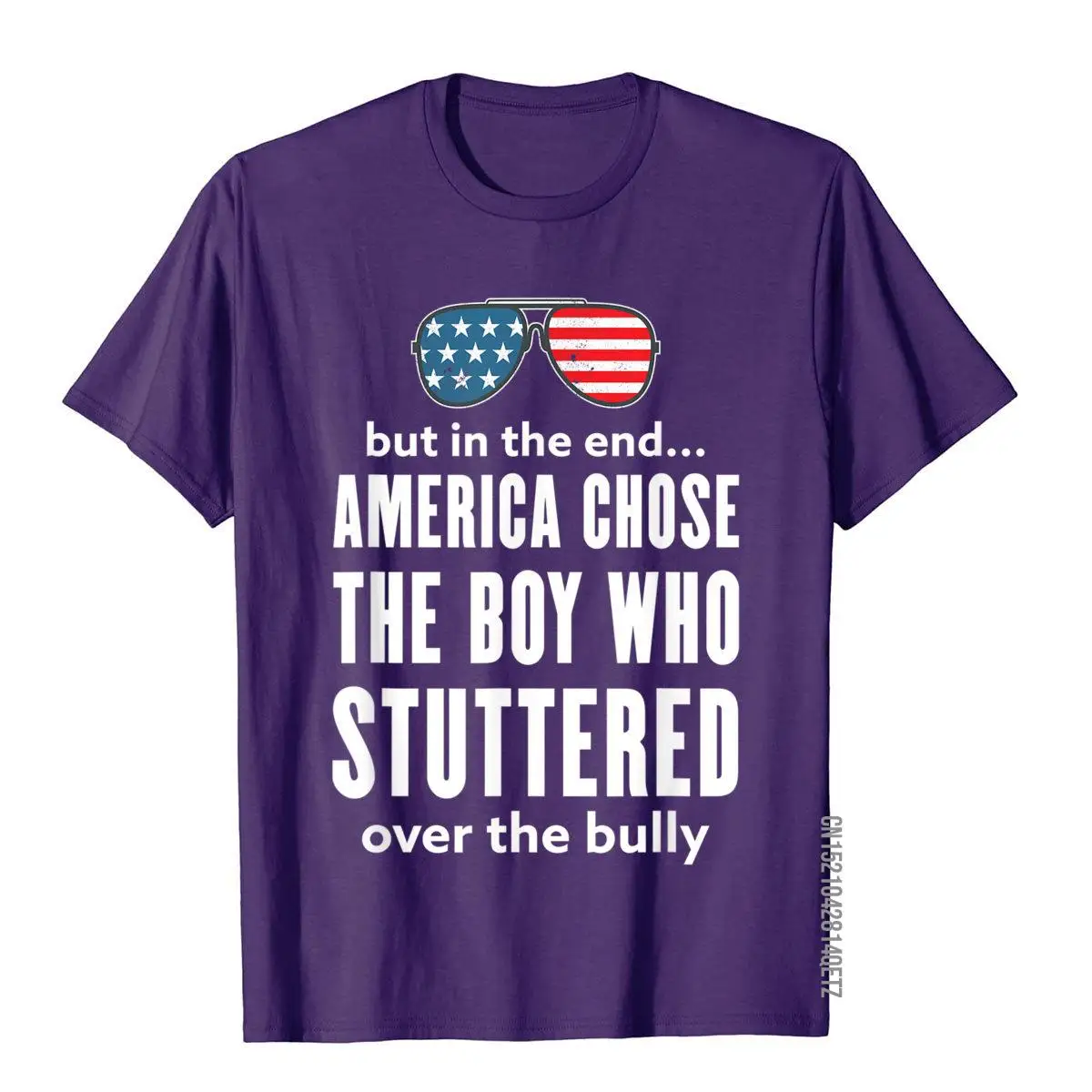 But In The End America Chose The Boy Who Stuttered T-Shirt Tops Shirt Brand New Cosie Cotton Adult T Shirt Gothic