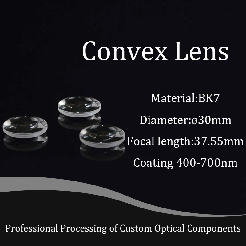 Convex Lens H-ZK10L Optical BK7 Glass Lenses 30mm Diameter  37.55mm Focal Length Bi-convex With Coating 400-700nm