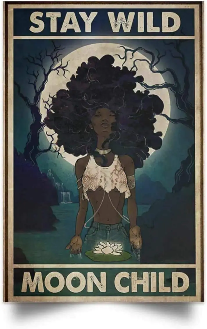 Afro Woman Stay Wild Moon Child African American Vintage Poster Metal s Iron Painting Plaque Wall Decor Bar Cat Club Novelty Fun