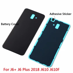 Housing Case For Samsung Galaxy J6 Plus 2018 J6+ J610 J610F Battery Back Door Rear Cover Rear Door Lid Panel + Adhesive Sticker