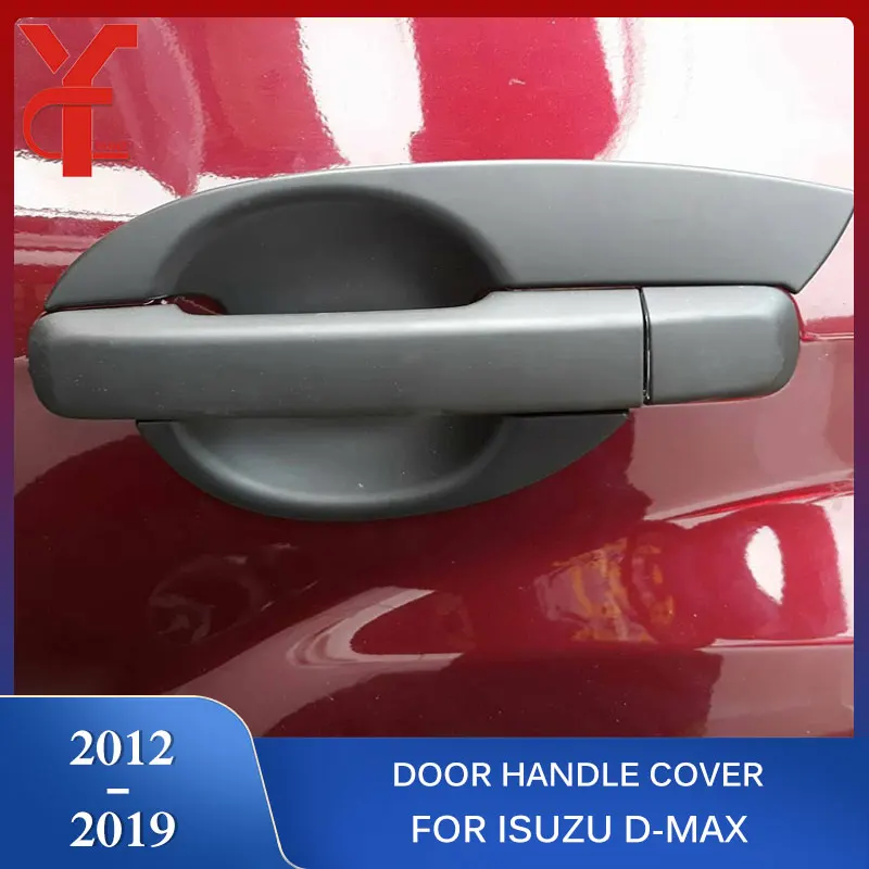 ABS Door Handle Cover For Isuzu dmax 2012 2013 2014 2015 2016 2017 2018 2019 d-max Handle Accessories Exterior Parts YCSUNZ