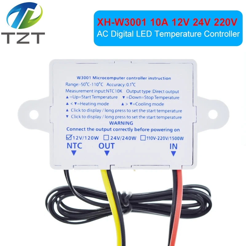 TZT 10A 12V 24V 220VAC Digital LED Temperature Controller XH-W3001 for Arduino Cooling Heating Switch Thermostat NTC Sensor