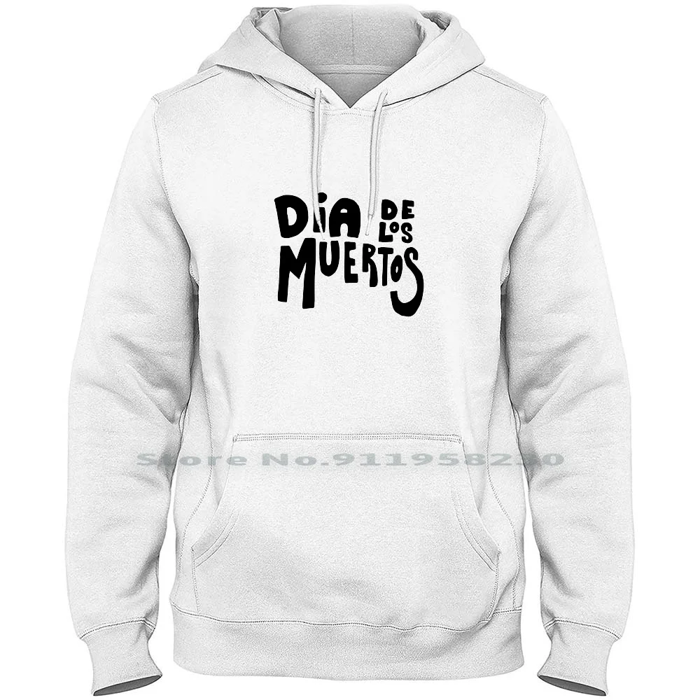 Dia De Los Muertos Men Women Hoodie Sweater 6XL Big Size Cotton Animals Sports Love Food To Ny Animals Sports Funny Love