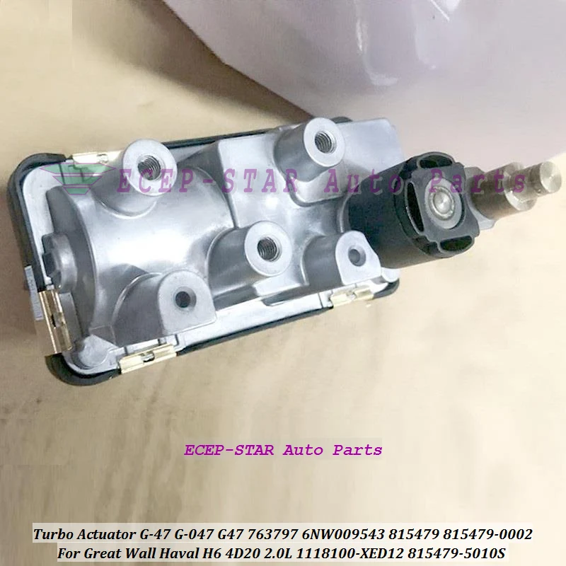 

Turbo Actuator G-47 G-047 G47 763797 6NW009543 815479 815479-0002 815479-5010S 1118100-XED12 For Great Wall Haval H6 4D20 2.0L