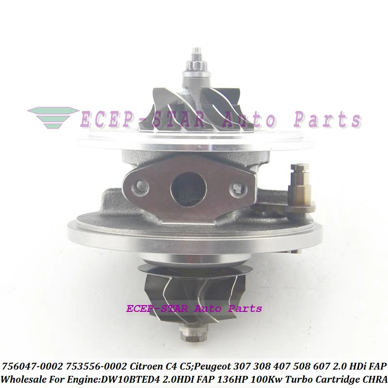 Turbo Cartridge CHRA 756047 753556 756047-0002 753556-0002 For Citroen C4 C5 For Peugeot 307 308 407 607 2.0 HDI FAP DW10BTED4