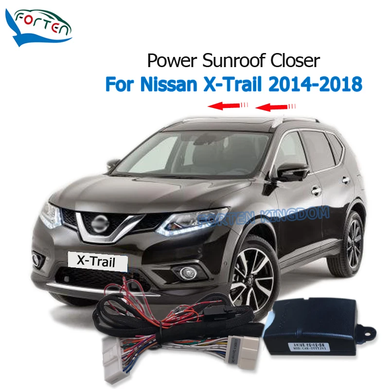 

Forten Kingdom Car Auto Power Sunroof Closing Closer For Nissan X-Trail 2014-2018