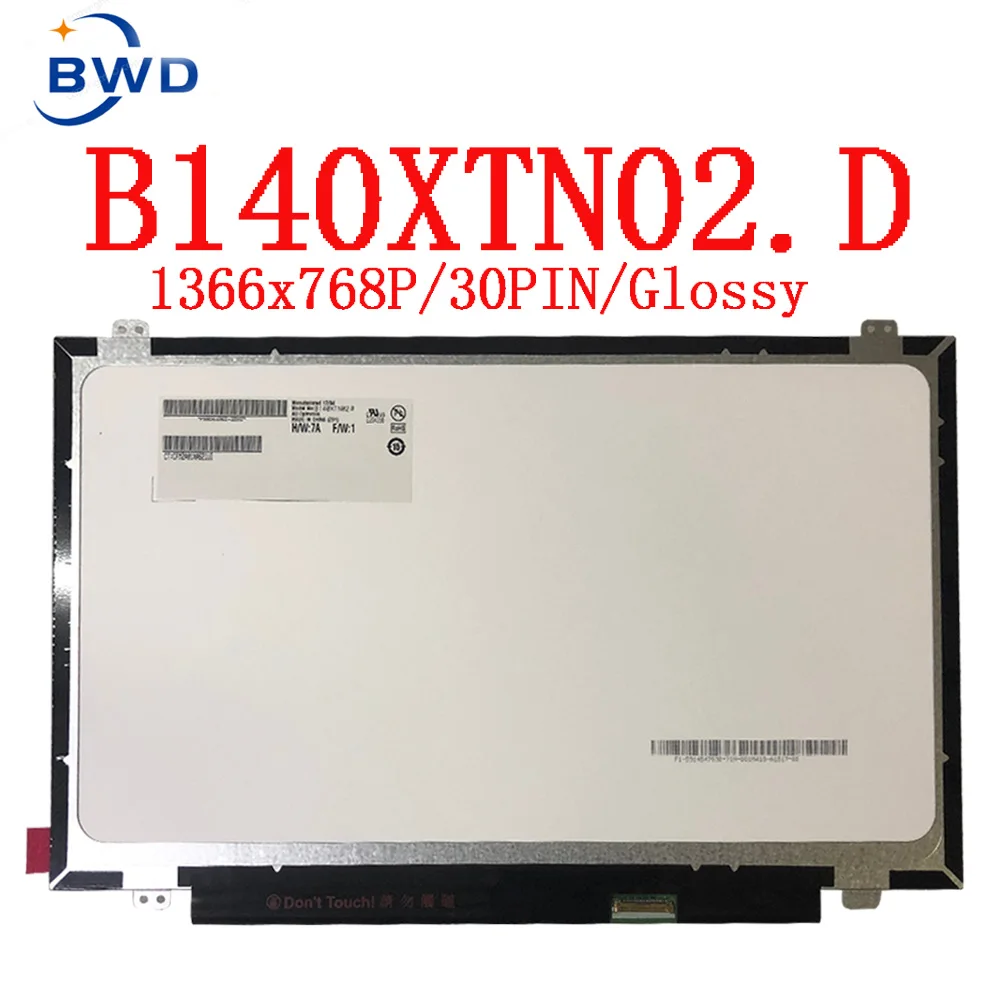 

14'' screen panel B140XTN02.D B140XTN02.E B140XTN02.A B140XTN02.4 LP140WH8 TPC1 N140BGE-EA3 E33 EDP 30 Pin LCD LED Display