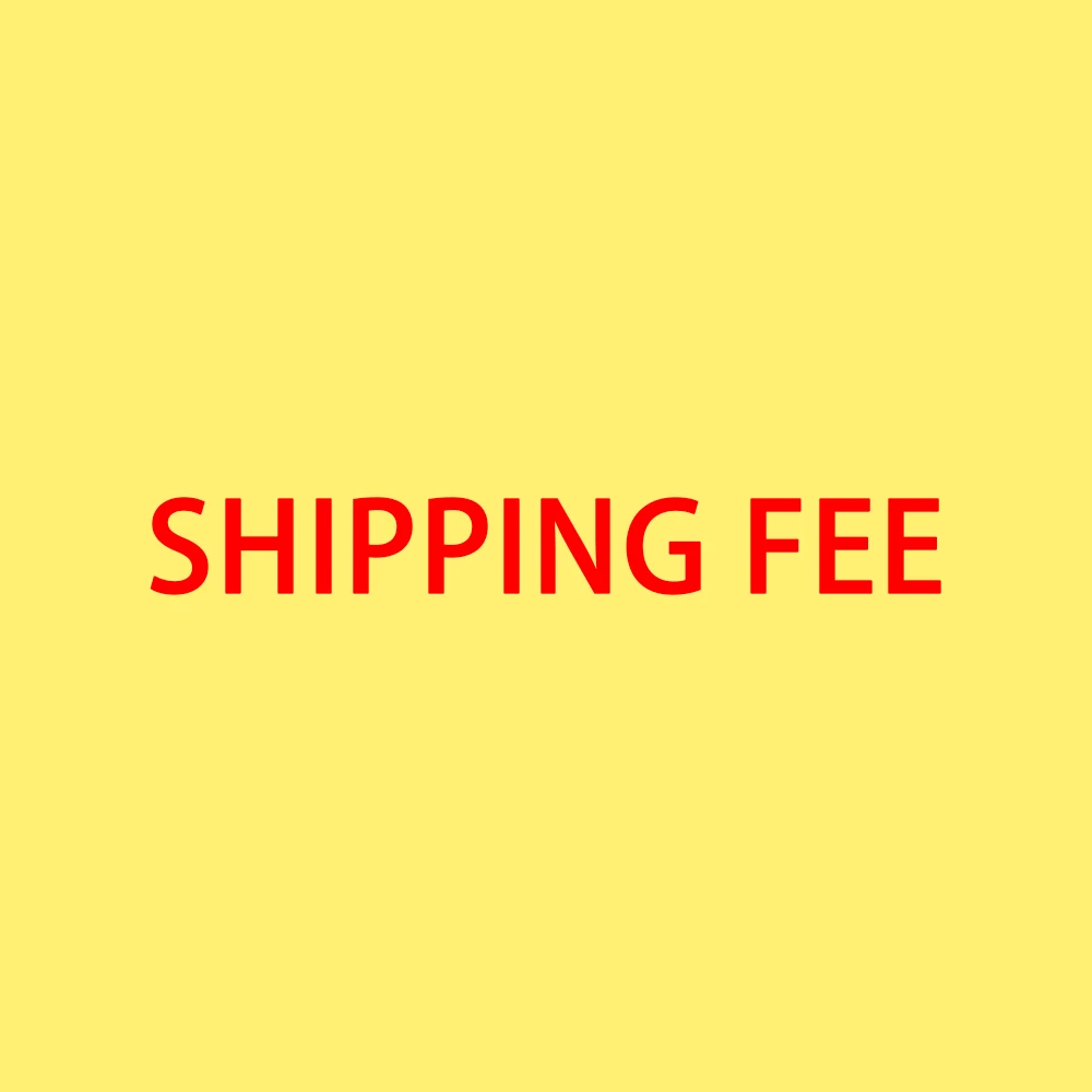 

Just for the Freight Additional Shipping Fee