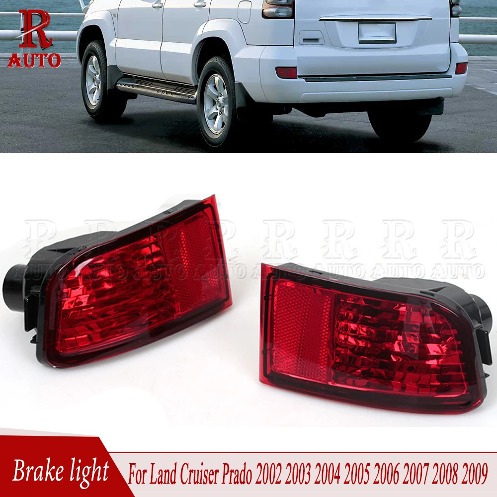 Brake Light Rear Bumper Fog Light Without Bulb For Toyota Land Cruiser Prado 120 series GRJ120 TRJ120 FJ120 2002-2007 2008 2009