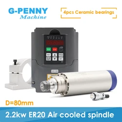 G-Penny Machine Wood / Aluminum Working 2.2kw Air Cooled Spindle 24000rpm D=80mm 4 pcs Ceramic Ball Bearings  & Frequency Drive