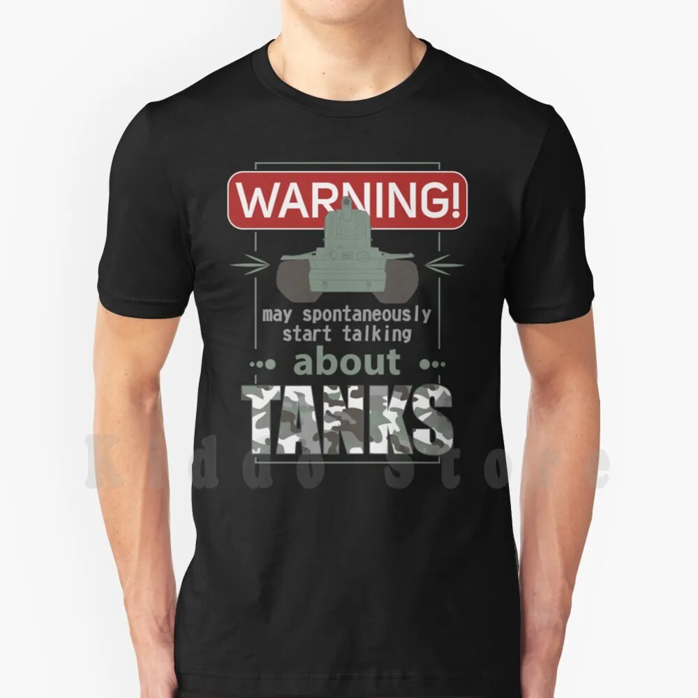 I Spontaneously Talk About Tanks T Shirt Cotton Men DIY Print Cool Tee About Kv2 Kv 2 Kv2 Tank Kv 2 Tank Soviet Soviet Tank