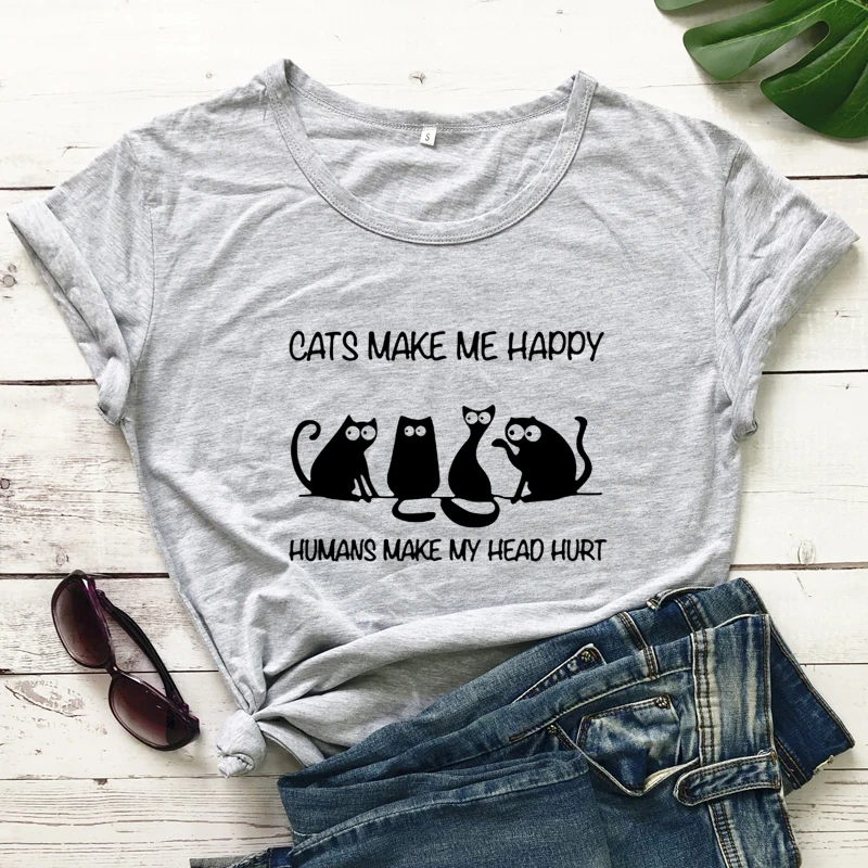 Cats Make Me Happy Humans Make My Head Hurt T-shirt Funny Cat Mom Gift Tshirt sarcastic Women Graphic Introvert Top Tee Shirt