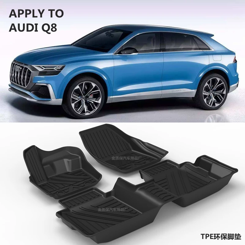 

Use for AUDI Q8 TPO floor mat synthetic rubber AUDI Q8 custom car All-Weather TPE TPO floor mat AUDI Q8 TPO TPE car floor mat