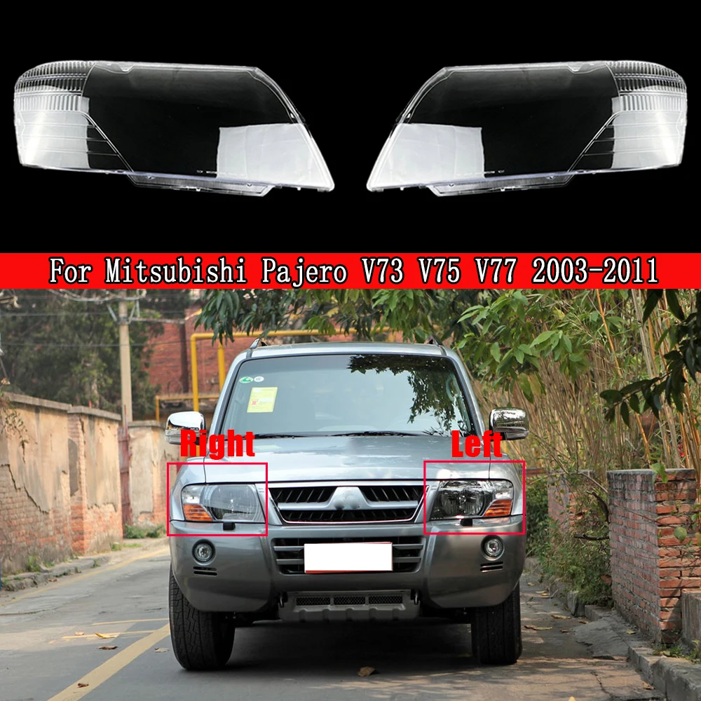 

Auto Light Caps Lamp Case For Mitsubishi Pajero V73 V75 V77 2003~2011 Car Glass Headlight Cover Auto Lens Lampshade Shell