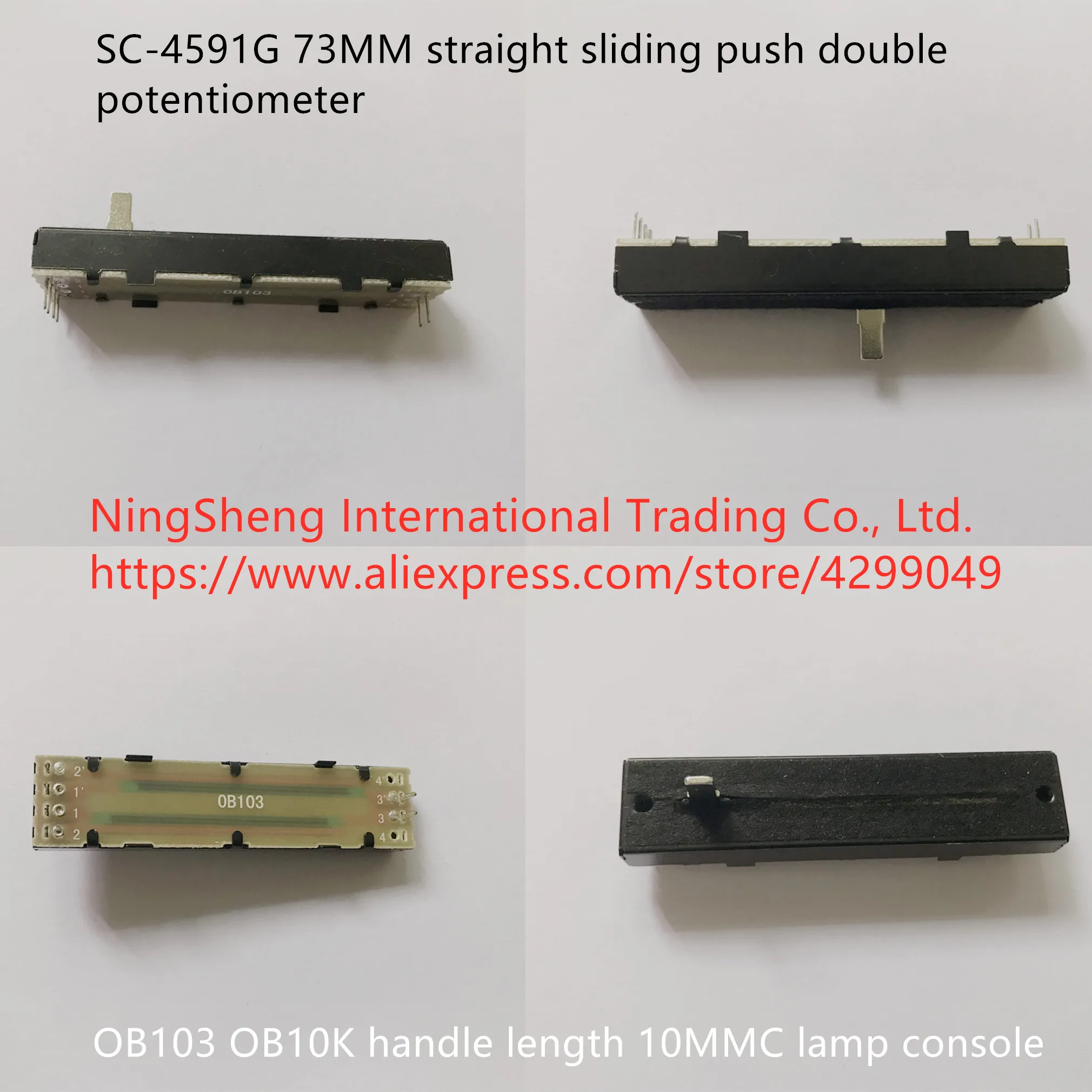 

Original new 100% SC-4591G 73MM straight sliding push double potentiometer OB103 OB10K handle length 10MMC lamp console (SWITCH)