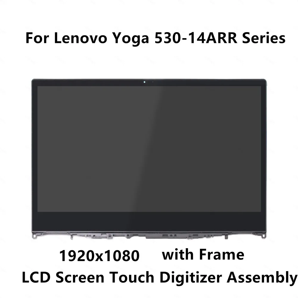 

1920x1080 For Lenovo Yoga 530-14IKB 530-14ARR 5D10R03188 IPS LCD Panel Display Screen Touch Glass Digitizer Assembly with Frame