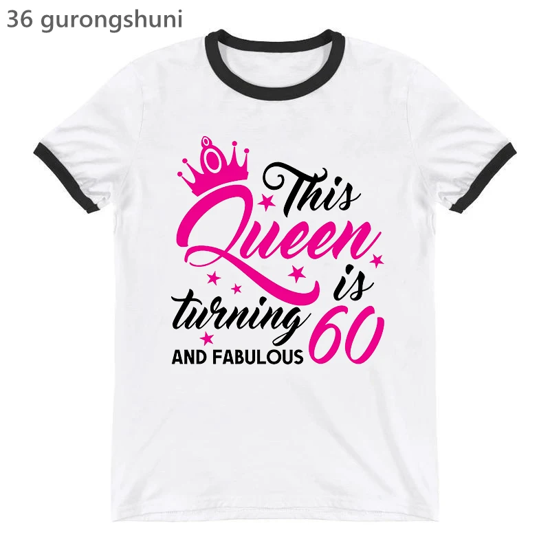 

Women'S Clothing This Queen Is Turning 60 And Fabulous Graphic Print T-Shirt Pink Crown Tshirt Femme Summer Fashion T Shirt